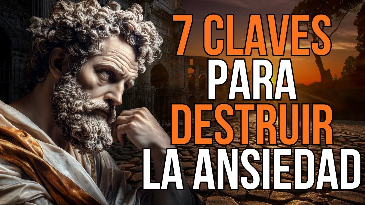 Estrategias estoicas para vencer la ANSIEDAD en tiempos de CRISIS