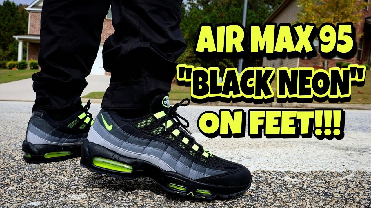 NIKE AIR MAX 95 JD BLACK NEON ON FEET REVIEW!!!