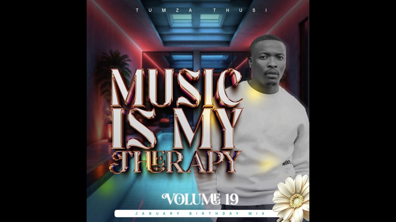 Tumza Thusi - Music Is My Therapy Vol 19