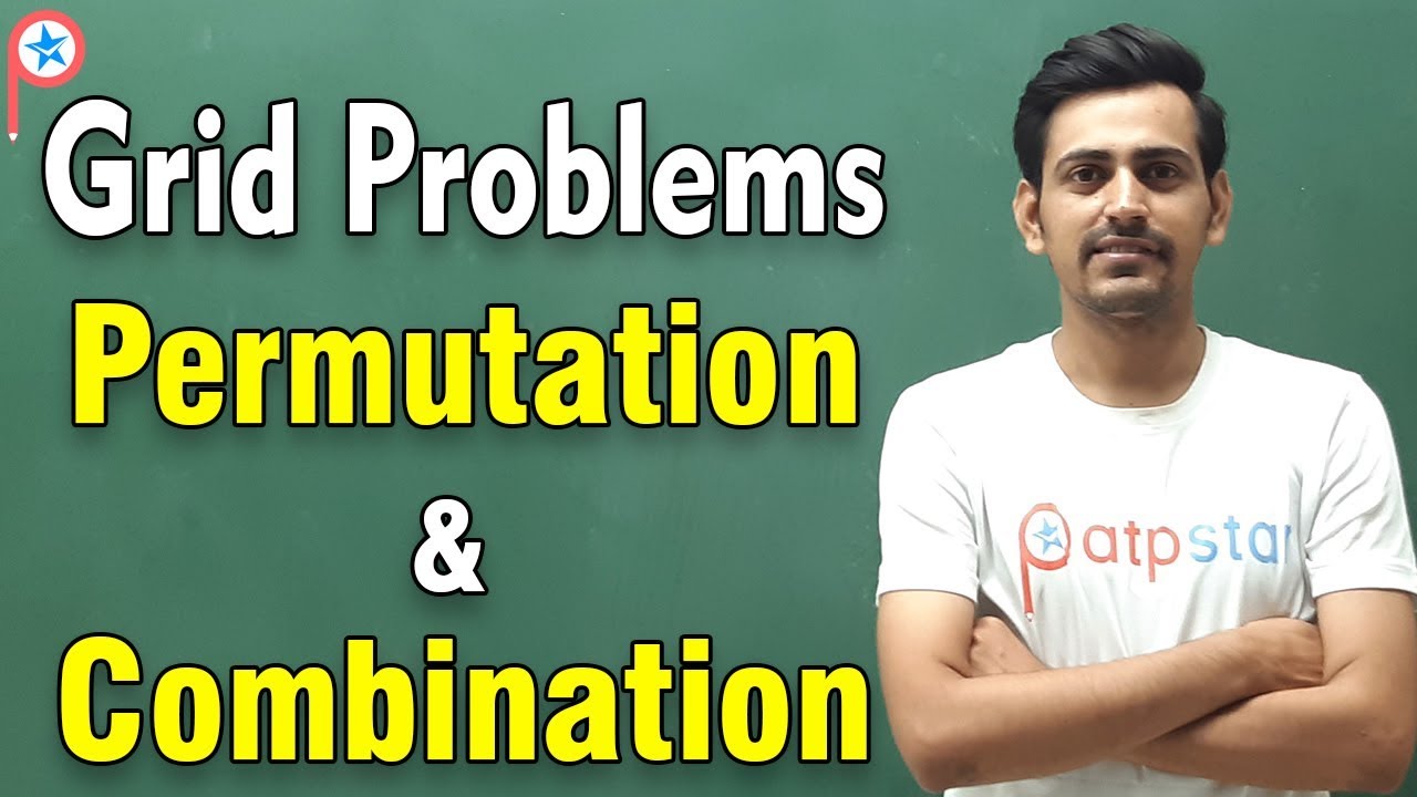 Grid problems - Permutation & combination | IIT JEE Maths | Class 11 | ATP STAR