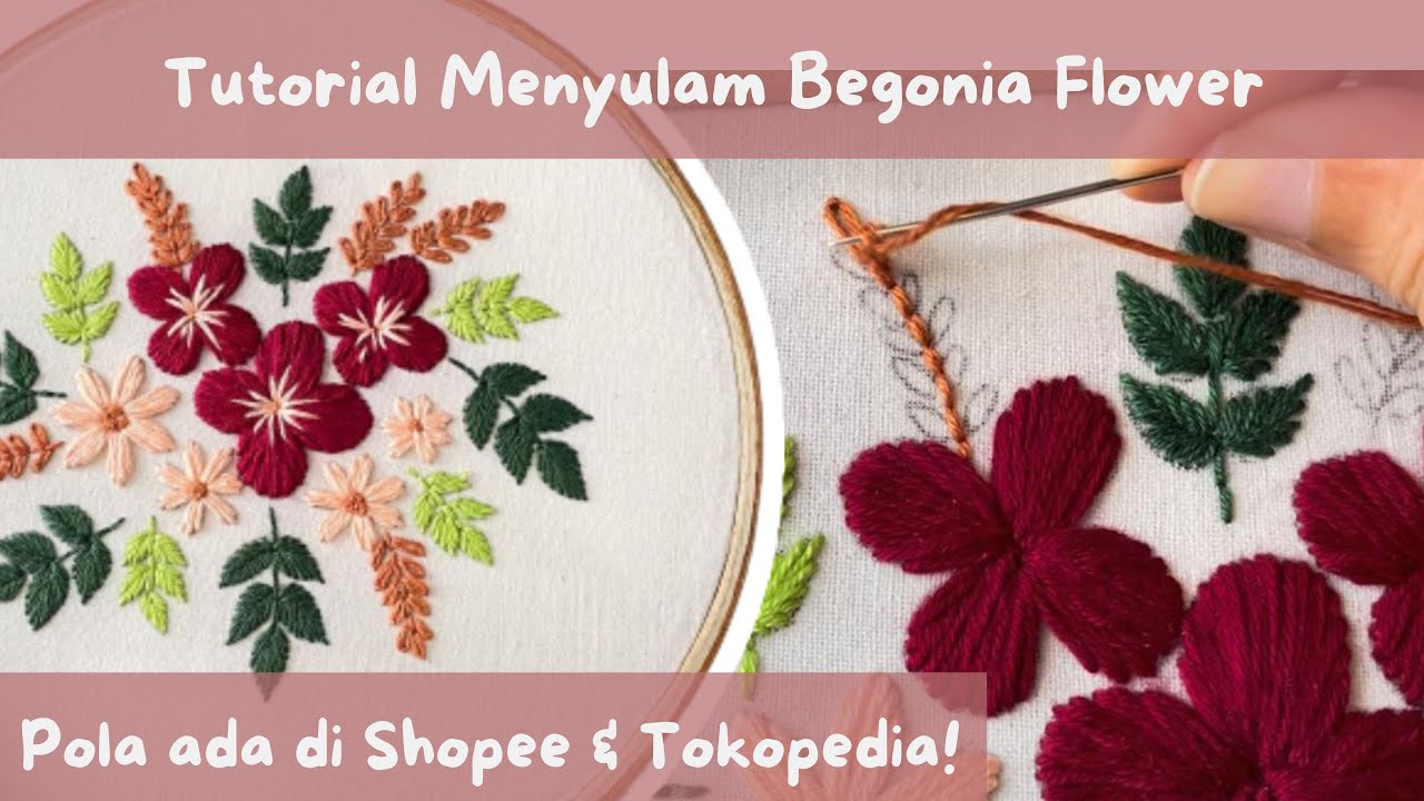 TUTORIAL MENYULAM UNTUK PEMULA TEMA BEGONIA FLOWERS