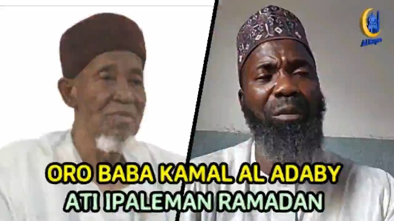 ORO BABA KAMAL AL-ADABY ATI IPALEMAN RAMADAN || SHEIKH (DR.) ABDULFATTAH SARUMI
