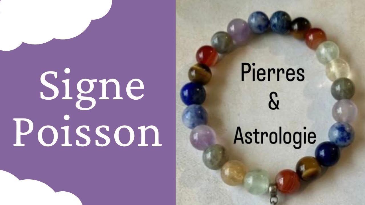 Poisson : Quelle Pierre ou Bracelet du Signe Astrologique en Lithoth&eacute;rapie ?