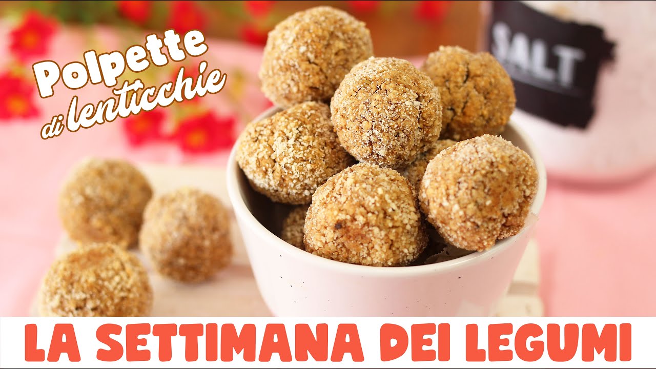 POLPETTE DI LENTICCHIE SENZA UOVA - Ricetta Facile - #SettimanaDeiLegumi