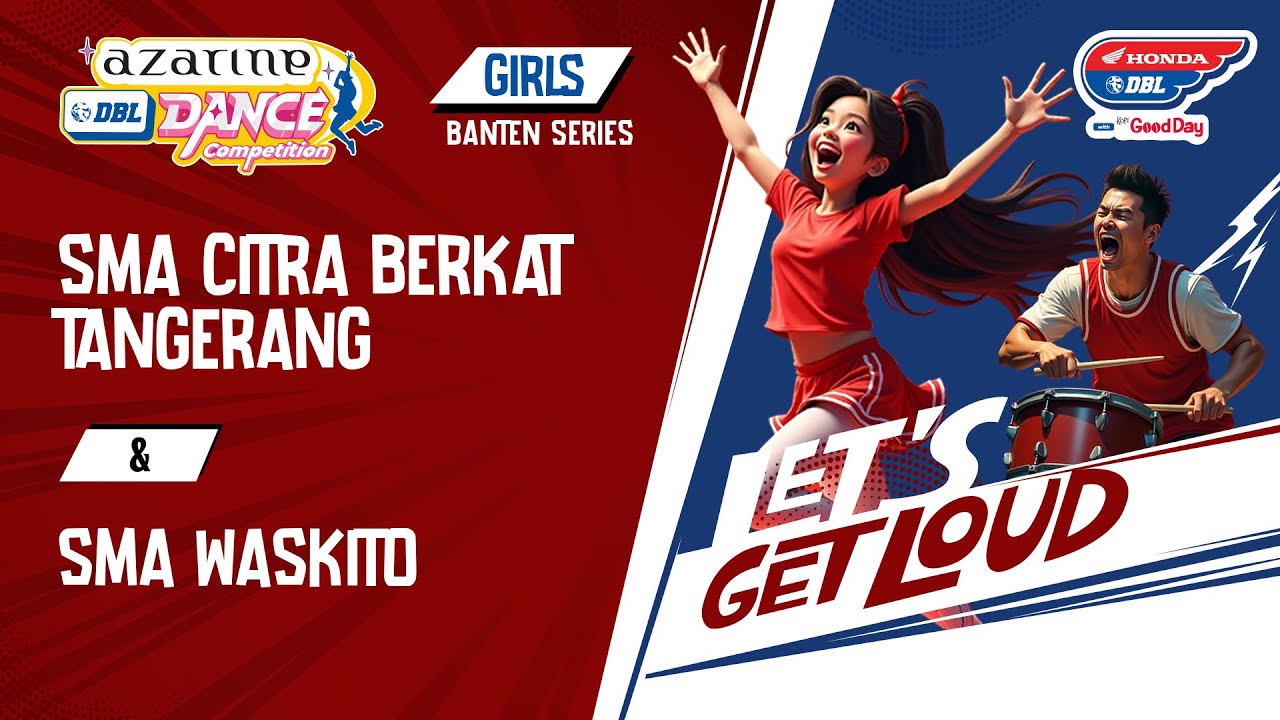 DBL DANCE | SMA CITRA BERKAT TANGERANG & SMA WASKITO