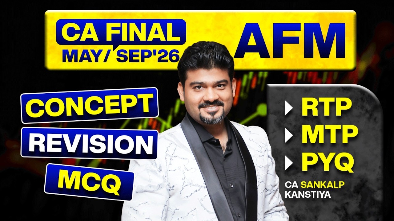 AFM FREE RESOURCES for May/ Sep 26 I Score 75+ I By CA Sankalp Kanstiya