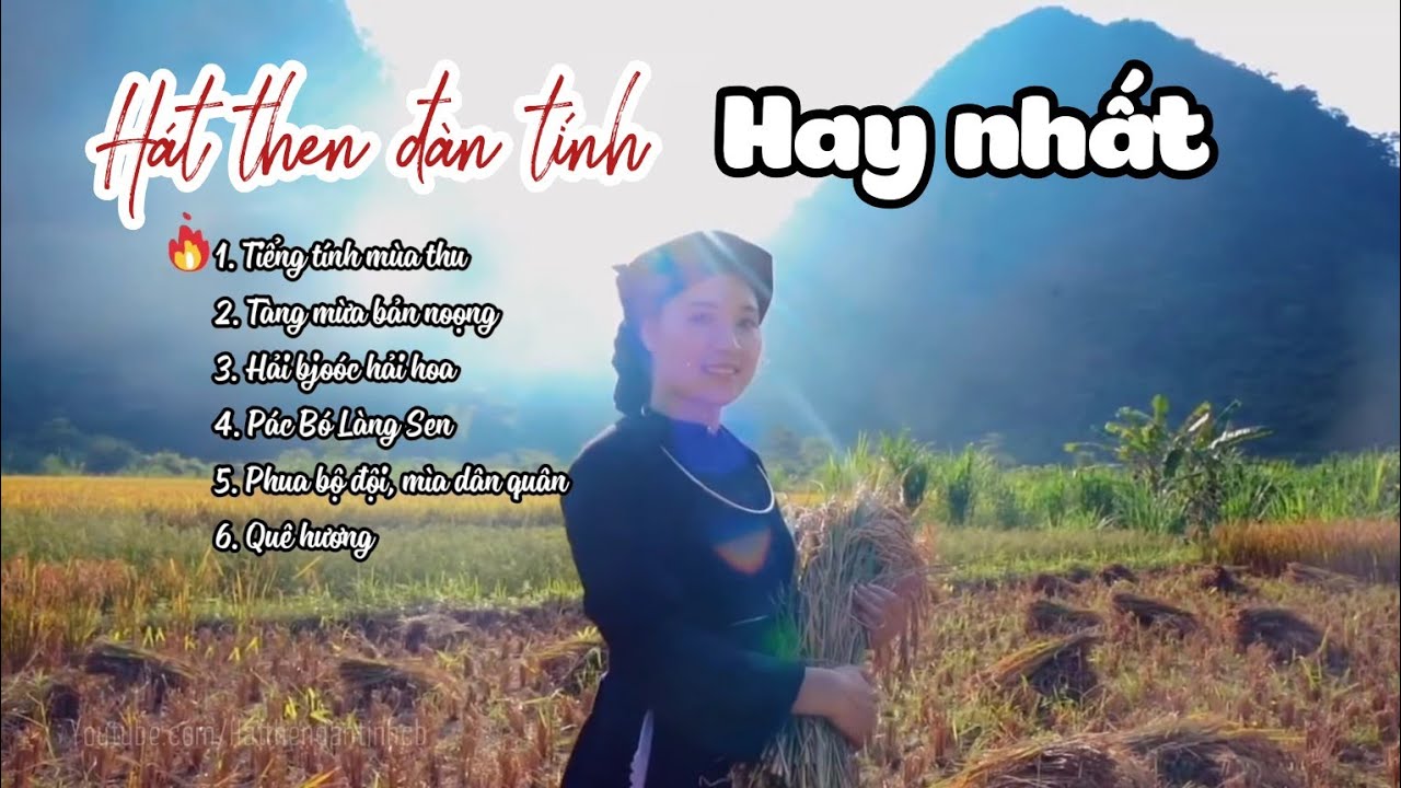 6 bài hát then đàn tính hay nhất - Tiểng tính mùa thu