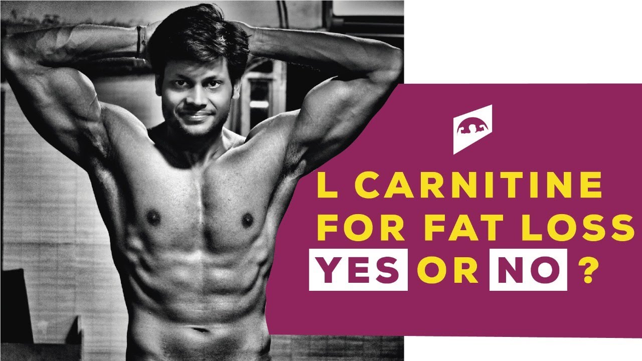L CARNITINE FOR FAT LOSS ? BUY OR NOT