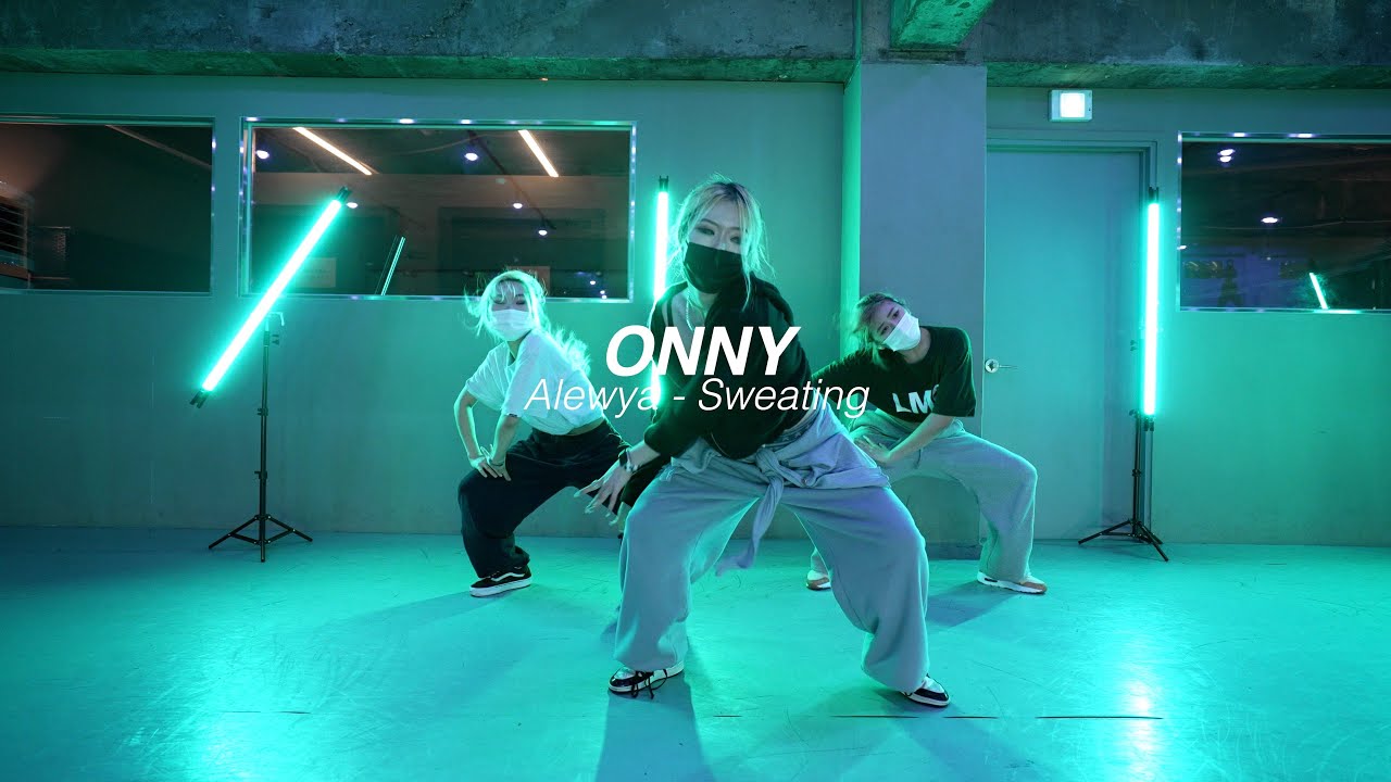 I Alewya - Sweating  l ONNY l Choreography l Class l PlayTheUrban