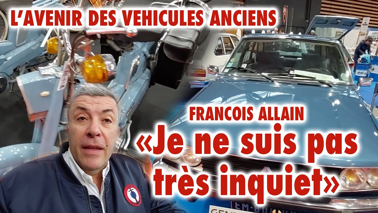 Epoqu'Auto 2023 - Avenir  Véhicules Anciens : l'avis de François Allain