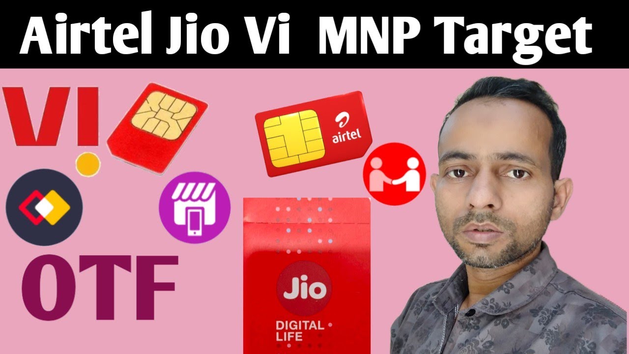 Airtel Jio Vi Retailer Sim MNP Target | Airtel Jio Retailer MNP Target OTF 