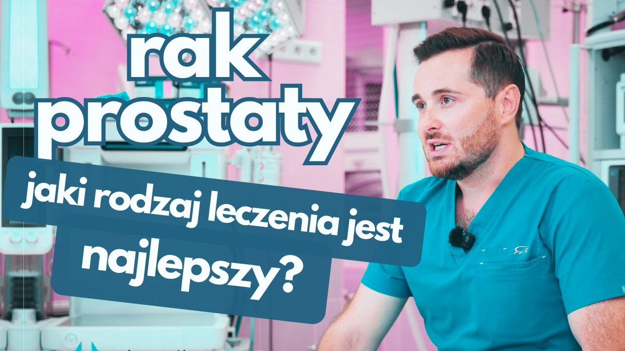 Rak prostaty — metody leczenia