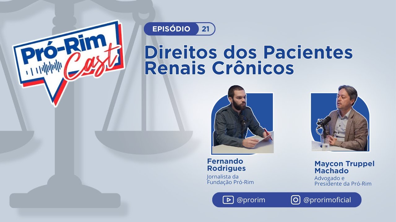 Direitos dos Pacientes Renais Crônicos | Pró-RimCast #21