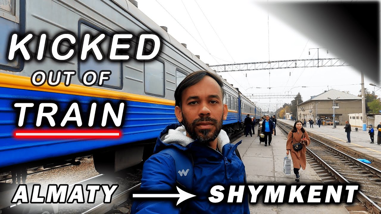 KAZAKHSTAN EP-07 ALMATY TO SHIMKENT TRAIN JOURNEY, HORRIBLE EXPERIENCE IN NIGHT.