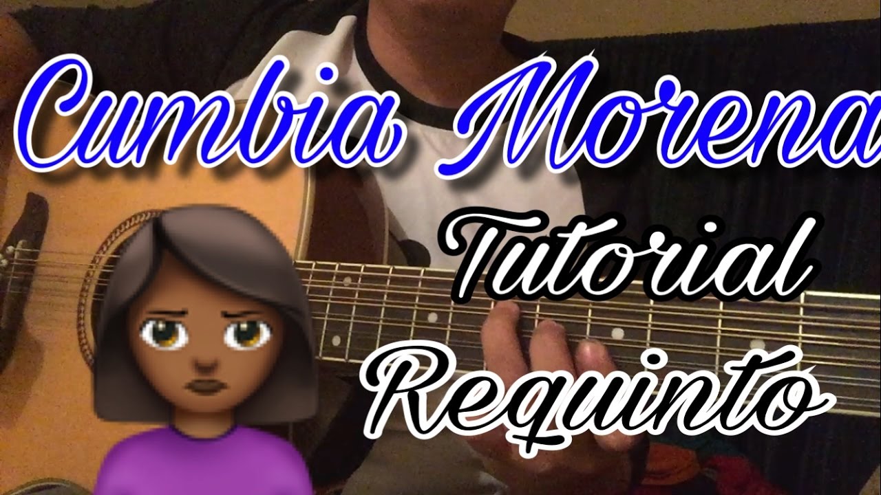 Cumbia Morena | Requinto | Tutorial