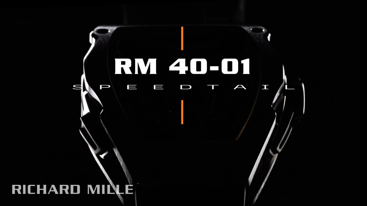 RM 40-01 Automatic Tourbillon McLaren Speedtail - FROM HYPERCAR TO HYPER WATCH — RICHARD MILLE