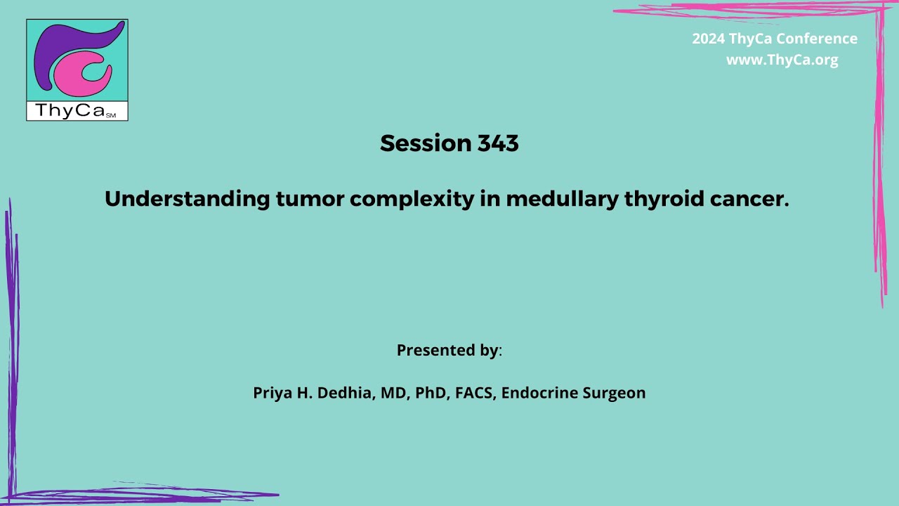 343 Understanding tumor complexity in medullary thyroid cancer