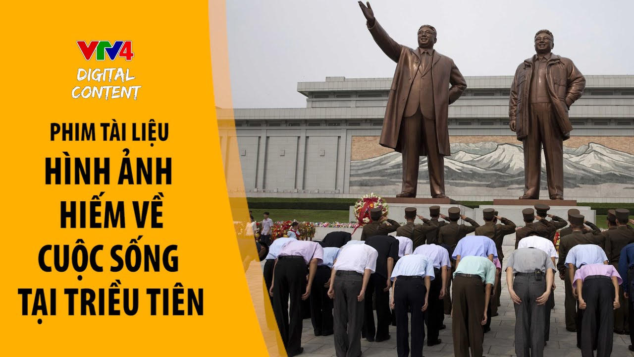 Triều Tiên ngày nay: Hình ảnh hiếm về cuộc sống tại quốc gia của nhà lãnh đạo Kim Jong Un | VTV4