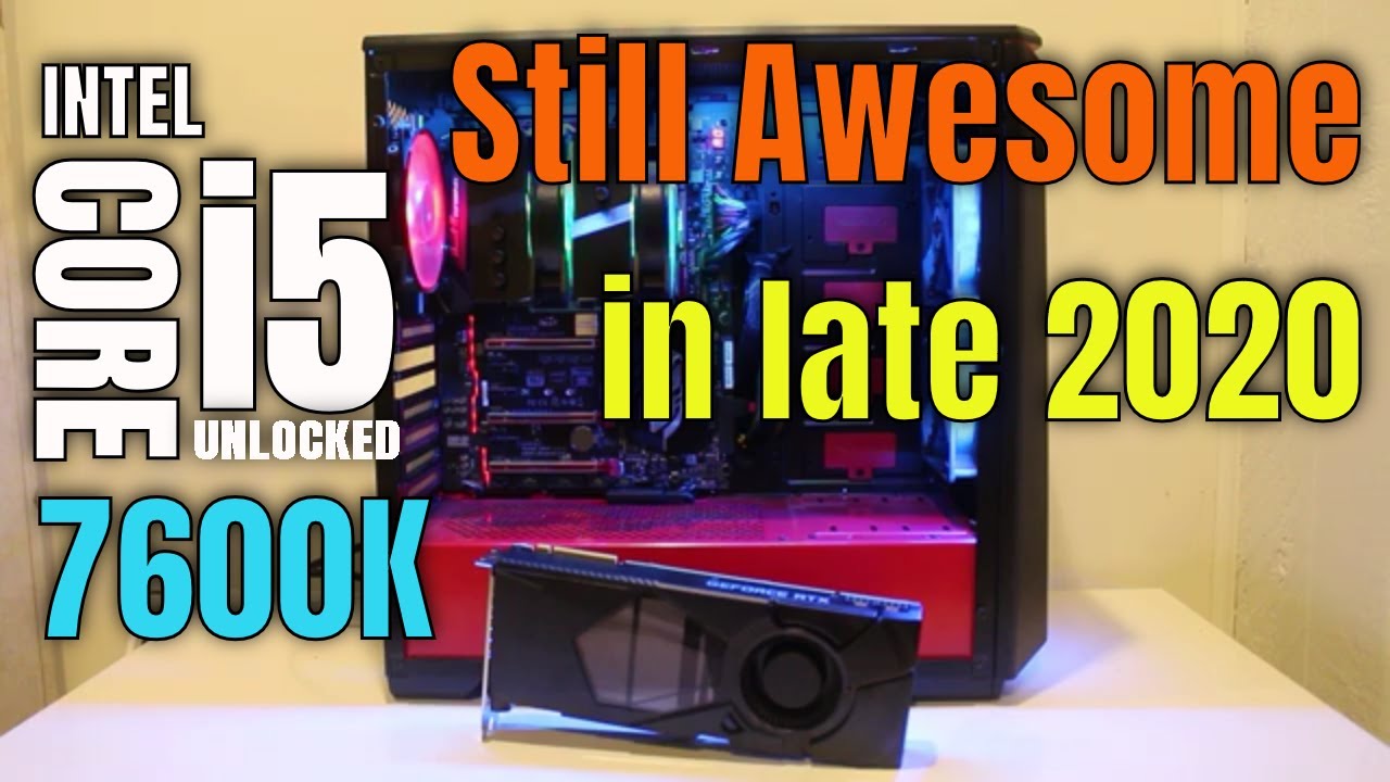 Will Intel I5-7600K Bottleneck RTX 2080 Ti (RTX 3070) in 2020? Review