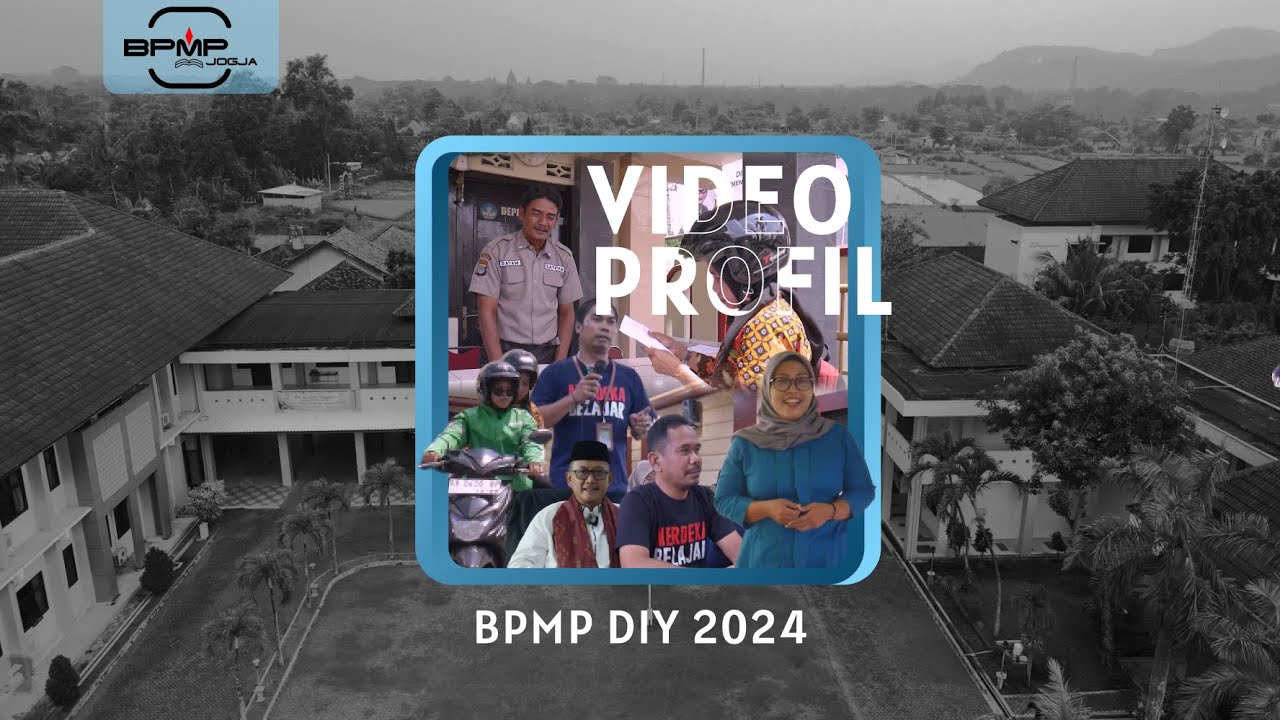 VIDEO PROFIL BPMP DIY 2024