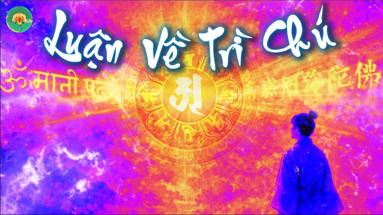Luận Về Trì Chú - Ấn Quang Đại Sư I Tạng Chú Huyền Nhiệm.