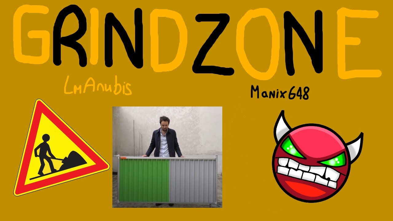 GrindZone by LmAnubis, Manix648 et turtlebro6 (Hard Demon) - Geometry Dash [FR]