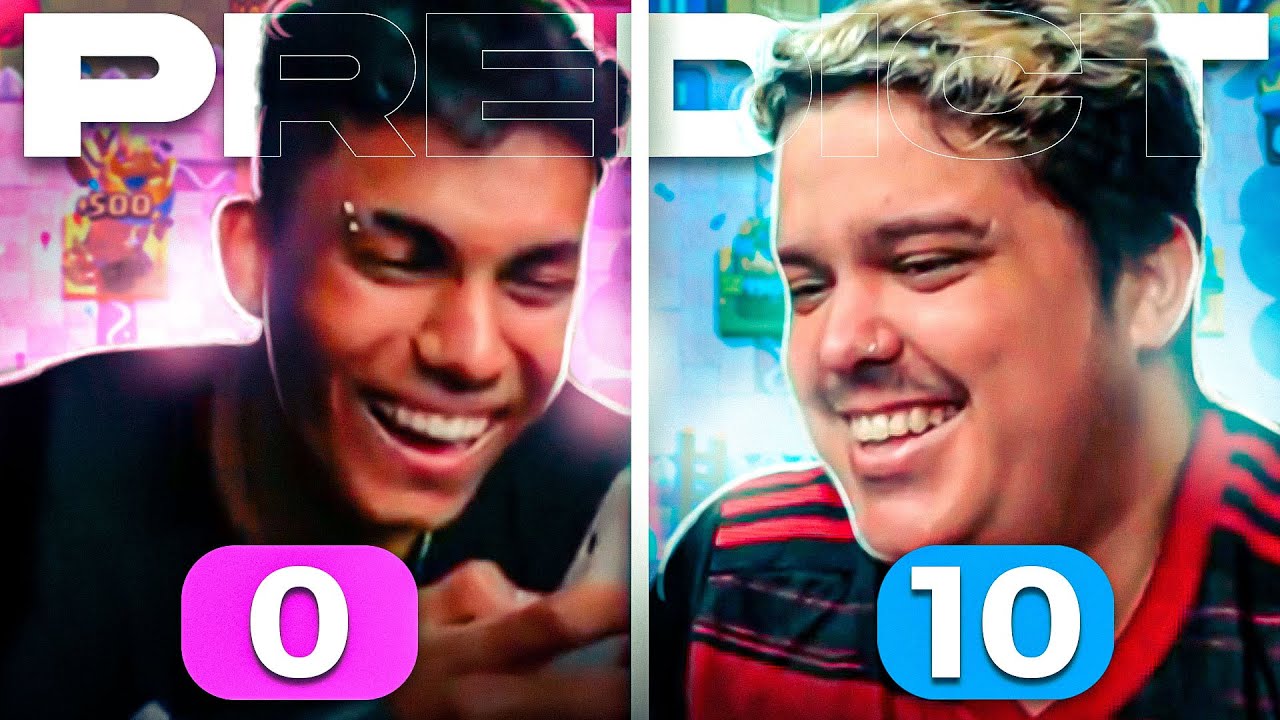 WHO MAKES THE MOST PREDICTS? WORTH R$1000 IN CLASH ROYALE