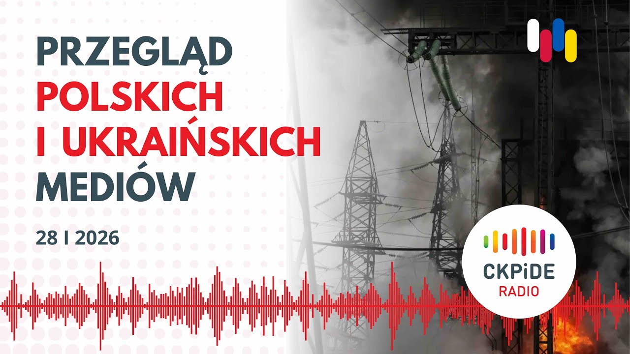 Przegląd polskich i ukraińskich mediów (28 I 2026)