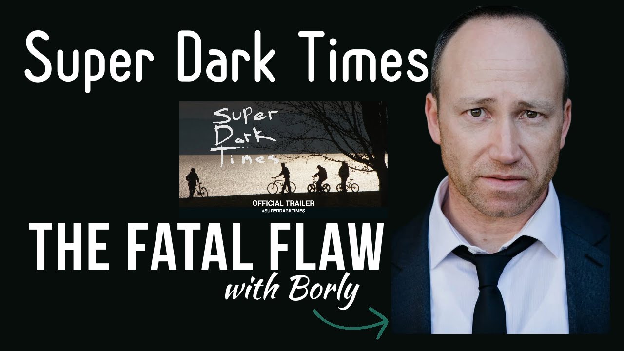 The Fatal Flaw: Super Dark Times