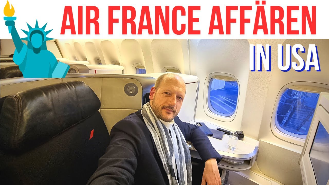 Die Nackte Wahrheit: Air France Business Class B777 New York - Paris