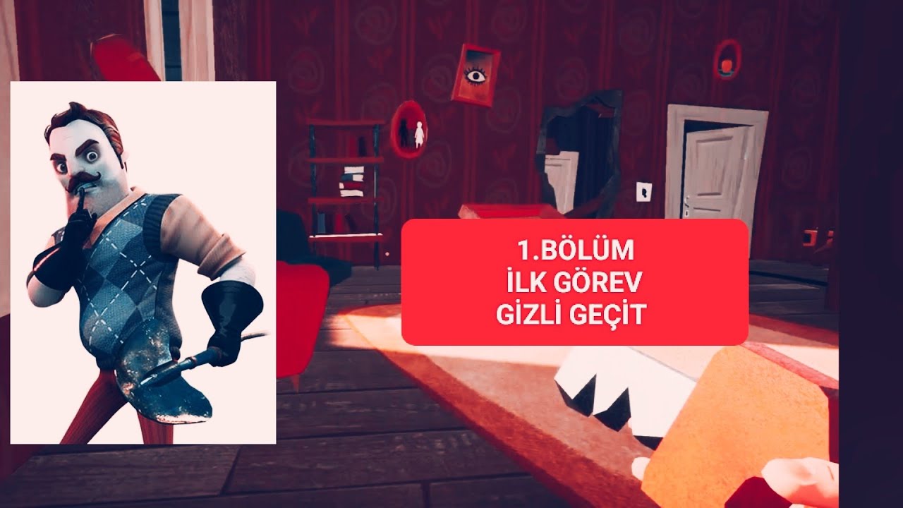 Hello Neighbor 1.bölüm en kolay geçiş yolu. / KIRMIZI ANAHTAR