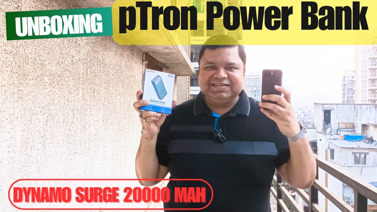 The Most Insane Power Bank (pTron Dynamo Surge 20000mAh Unboxing Review)