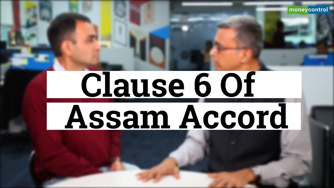 Clause 6 of Assam Accord | Editor's Take