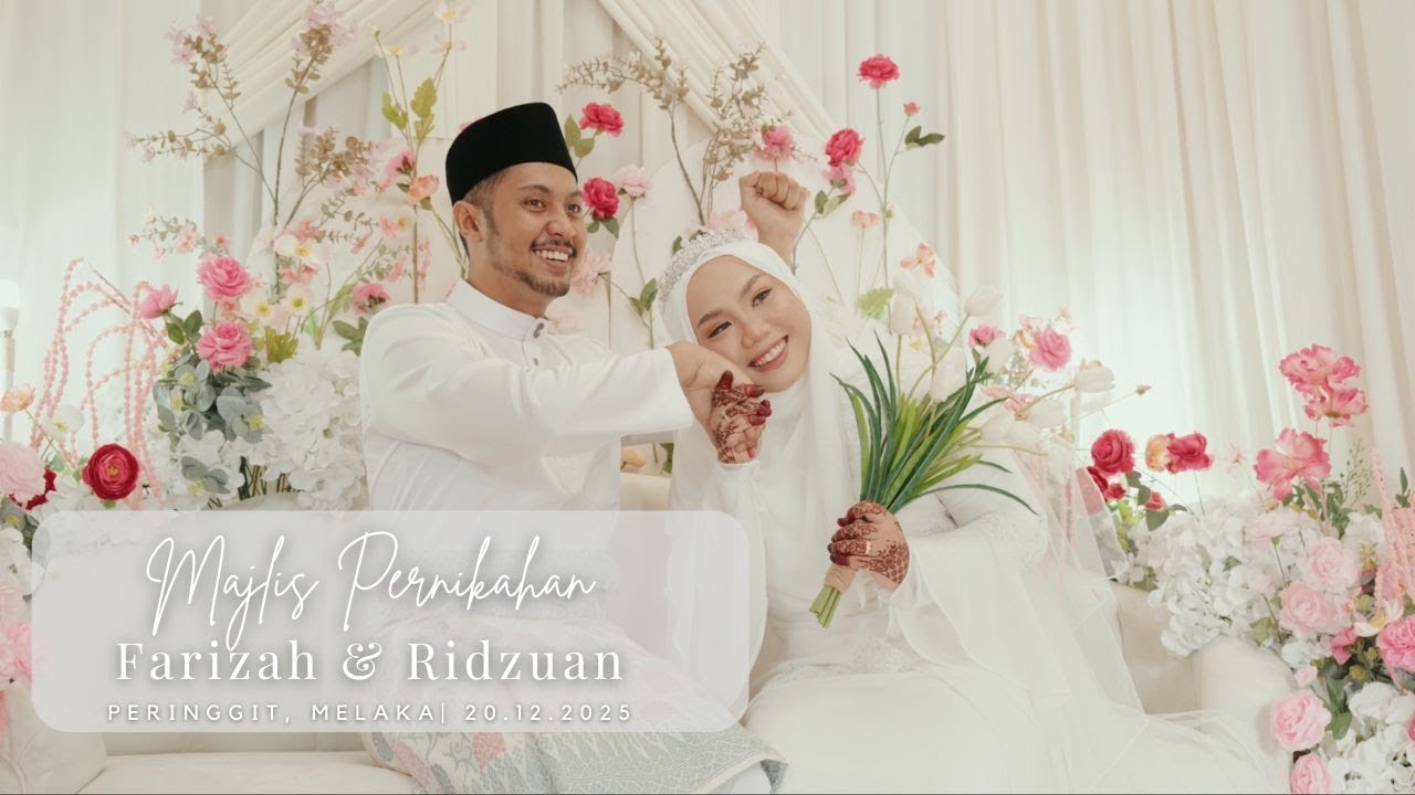Majlis Pernikahan Rizduan & Farizah