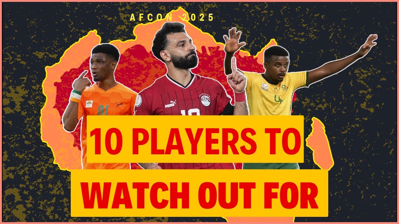 10 AFCON players to keep an eye on