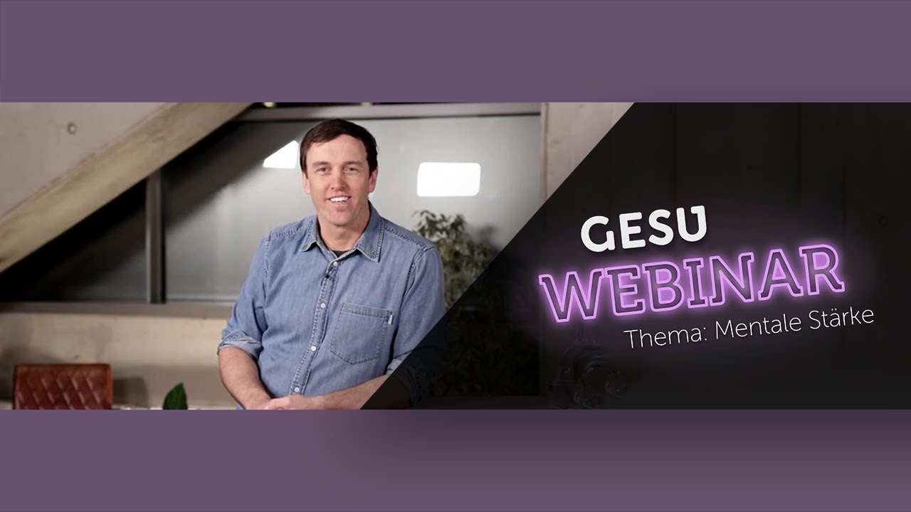 GESU LIVE Webinar - Mentale Stärke
