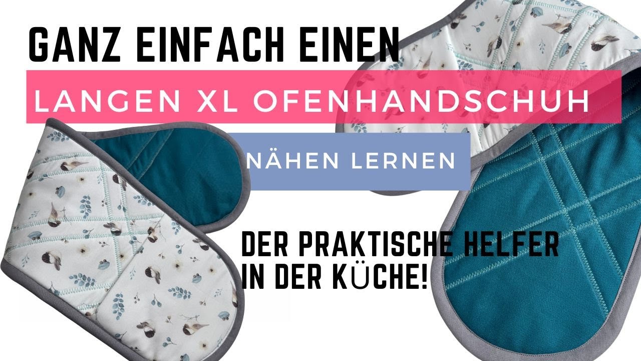 XL Ofenhandschuh nähen lernen - DIY mit Annas Nähschule