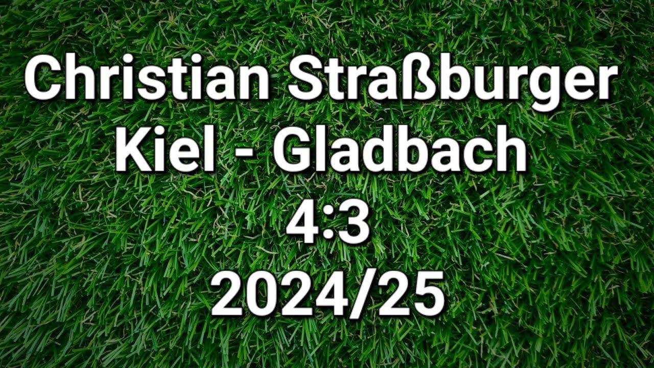 Christian Stra&szlig;burger kommentiert Holstein Kiel gegen Borussia M&ouml;nchengladbach 4:3 (2024/25)