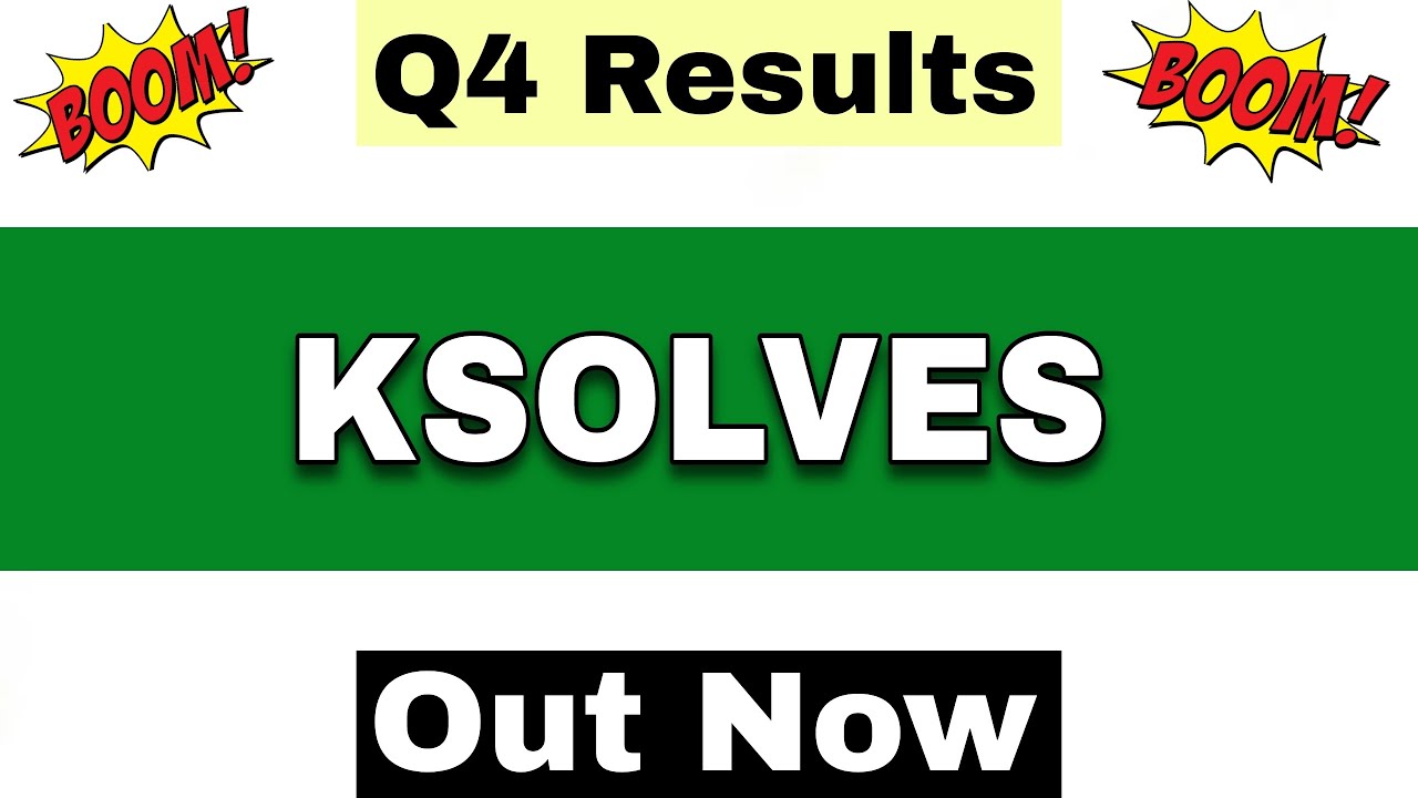 Ksolves Q4 Results 2026 | Ksolves Results Today | Ksolves Share Latest News | Ksolves India Share