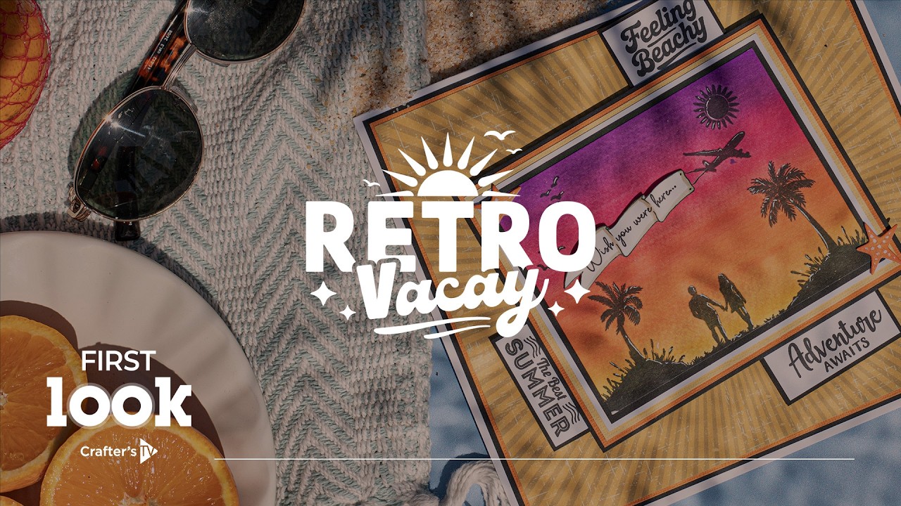 First Look: Retro Vacay Collection (28th May 2026)