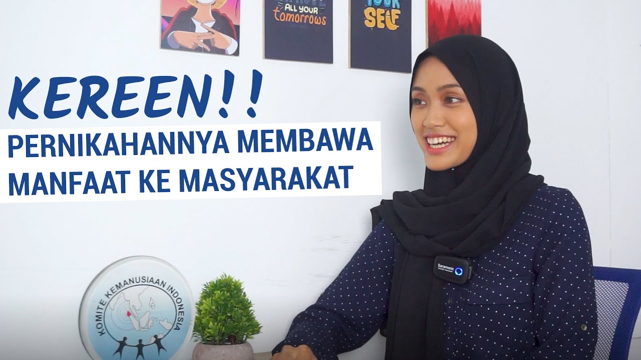 KERENN!! RELAWAN KKI INI WAKAFKAN MAHAR PERNIKAHANNYA! - Humanitypod Eps. 19