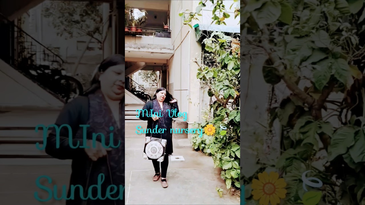 Sundar Nursery Garden Delhi |Mini vlog |❤️#sundarnursery #vinnyvlog_06