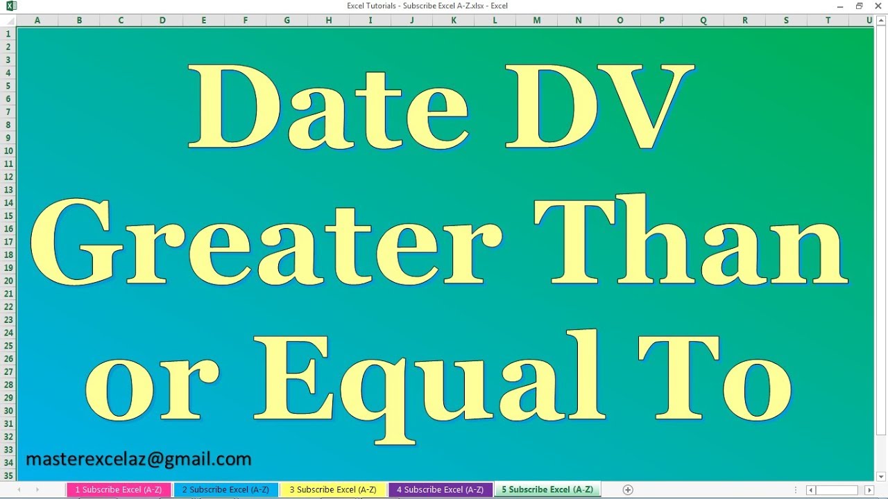 How to Create Data Validation for Date Greater Than or Equal To in MS Excel 2013