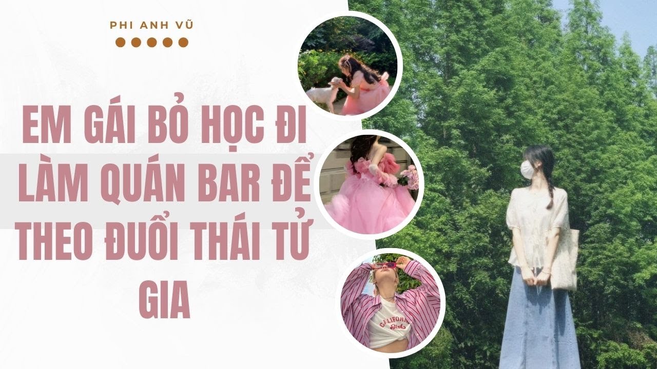 [Truyện Audio] Em Gái Bỏ Học Đi Làm Quán Bar Để Theo Đuổi Thái Tử Gia | Phi Anh Vũ