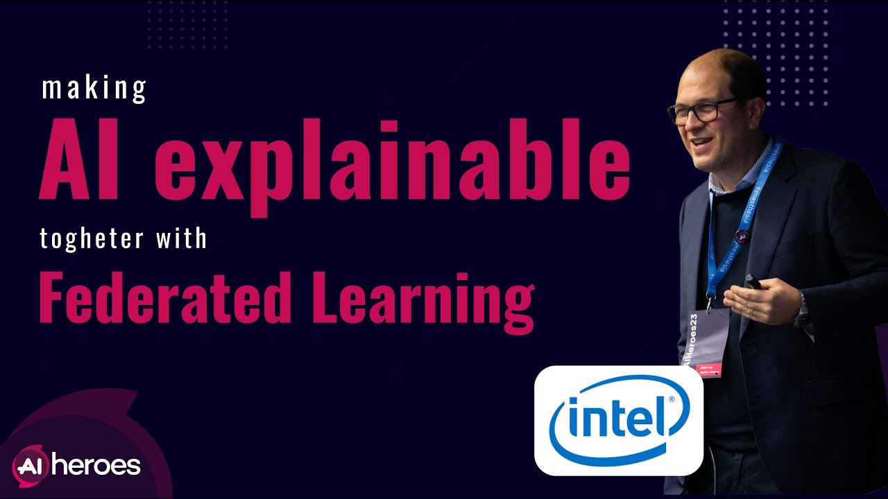 Making AI explainable together with Federated Learning | AI Heroes 2023 Talk