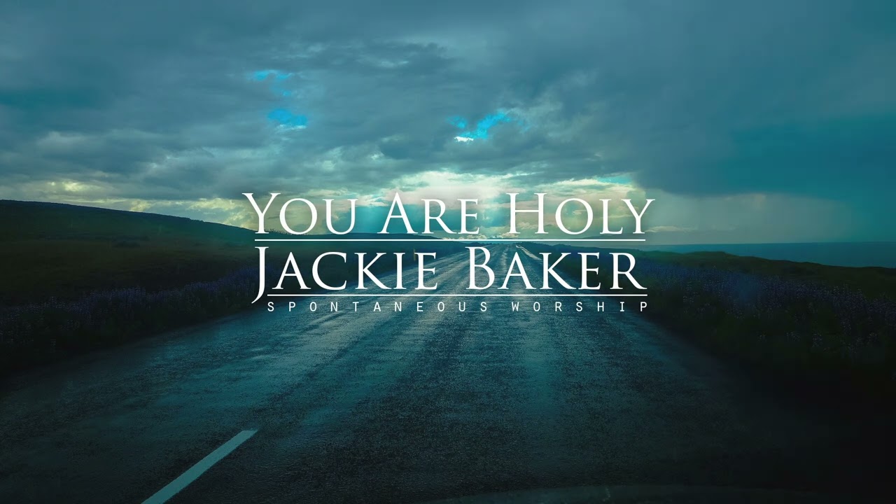 You Are Holy [Spontaneous Worship]