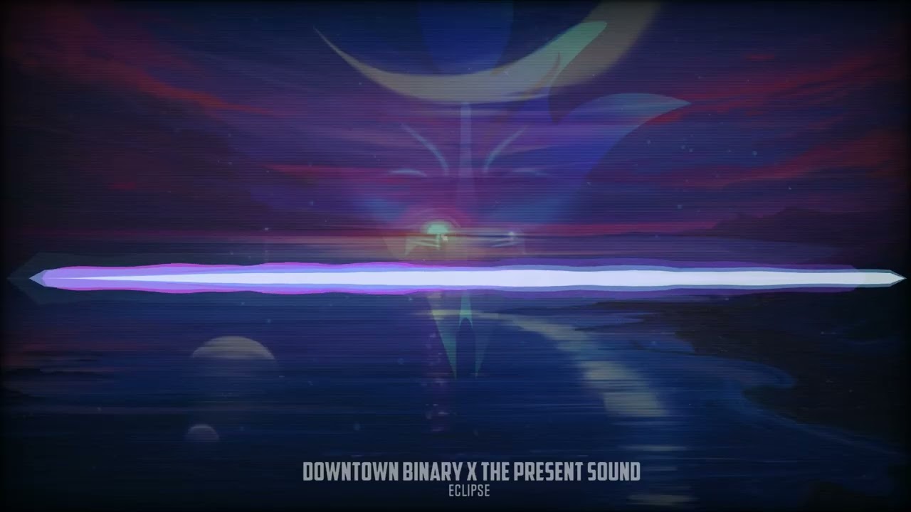 Downtown Binary x The Present Sound - Eclipse
