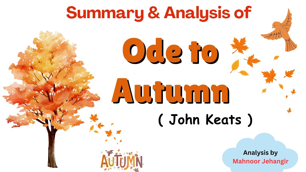 Summary and Analysis of Ode to autumn by John Keats | By Mahnoor