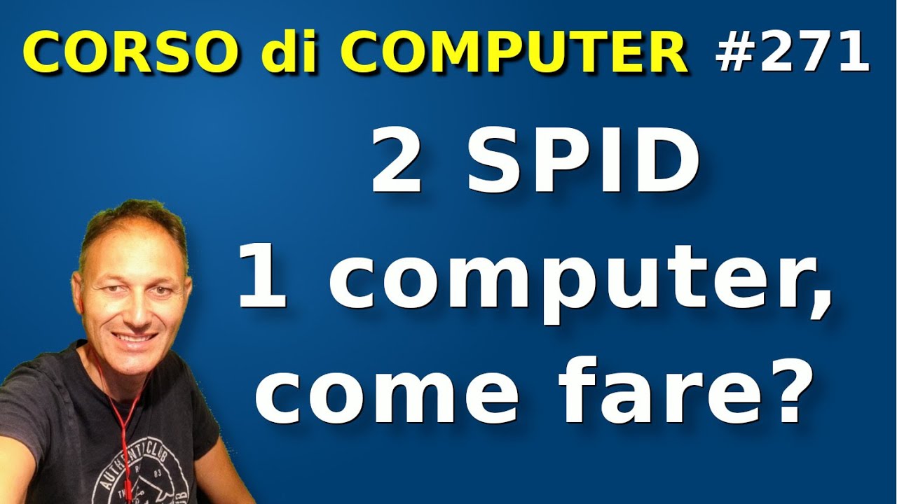 271 Come usare SPID di persone diverse su uno stesso computer | Daniele Castelletti | AssMaggiolina