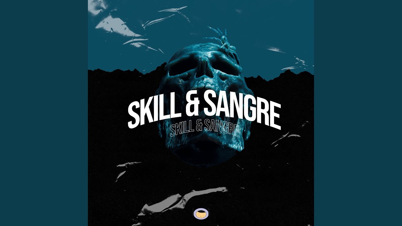 Skill & Sangre